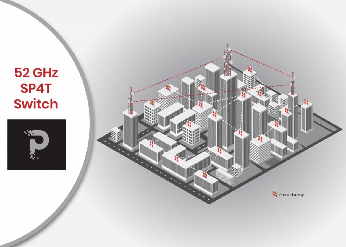 pSemi Announces Industry-leading 5G mmWave Switch Reaches Volume Production